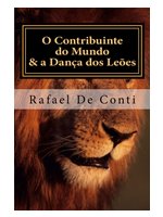 Curso de Direito Tributário Brasileiro - Livro II: O Contribuinte do Mundo e a Dança dos Leões