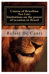 Course of Brazilian Tax Law: limitations to the power of taxation in Brazil